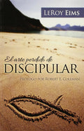 El Arte Perdido de Discipular