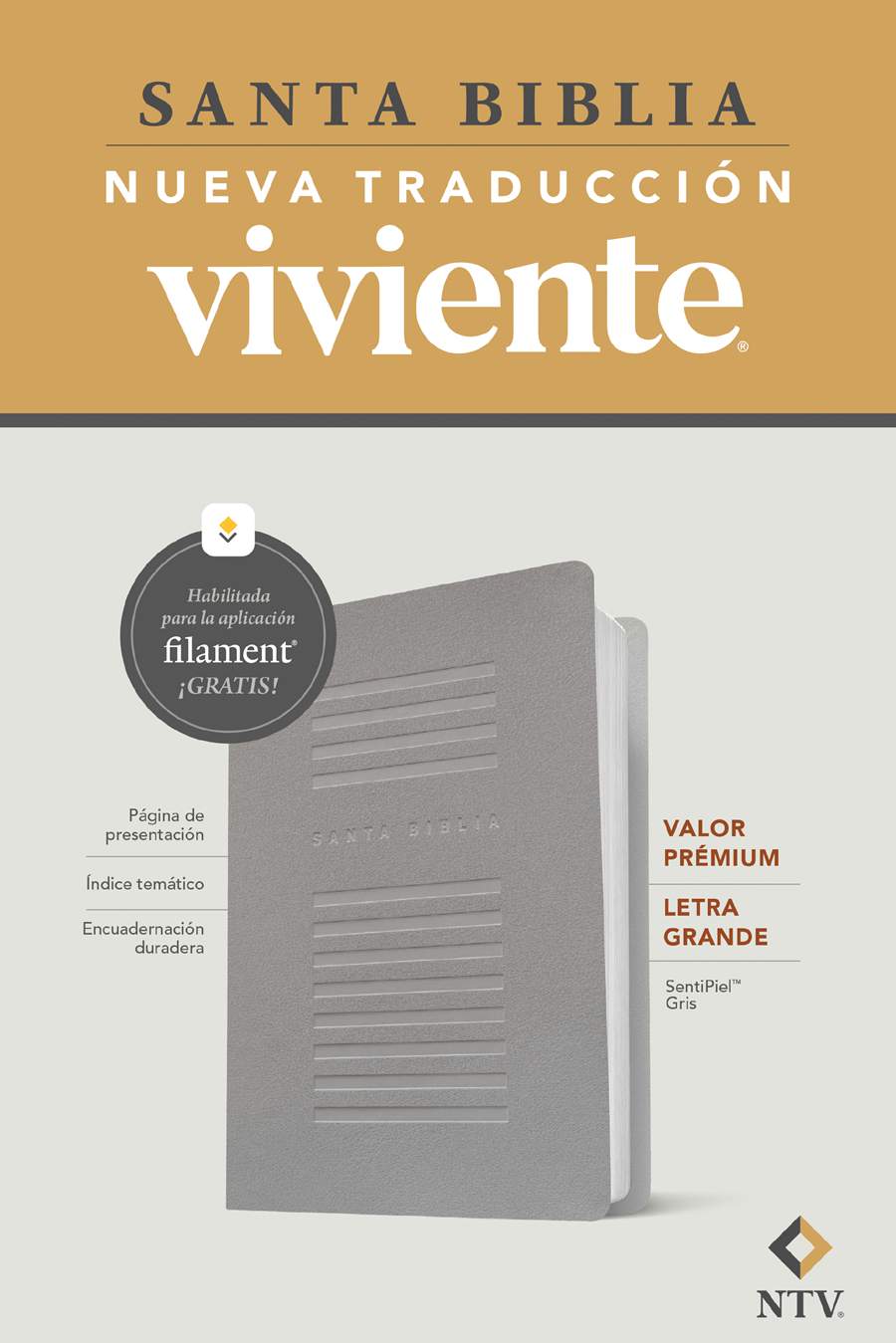 Biblia valor prémium NTV con Filament (SentiPiel, Gris, Letra grande)
